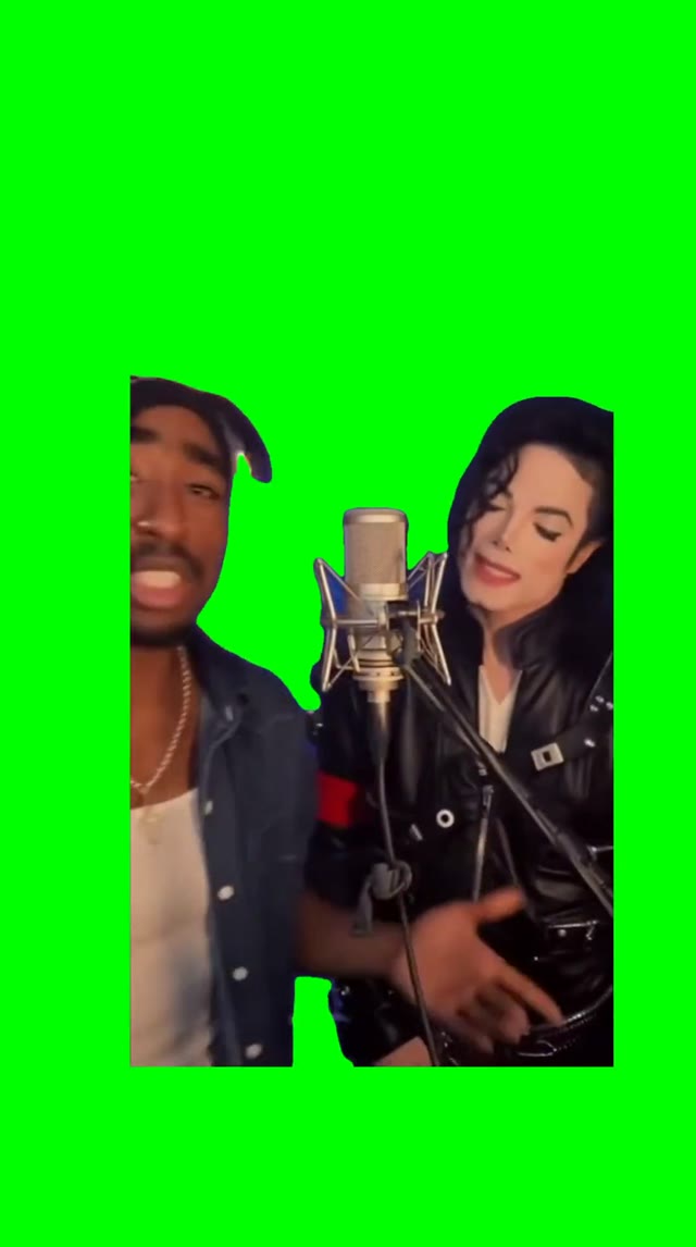 2pac and MJ singing  green screen