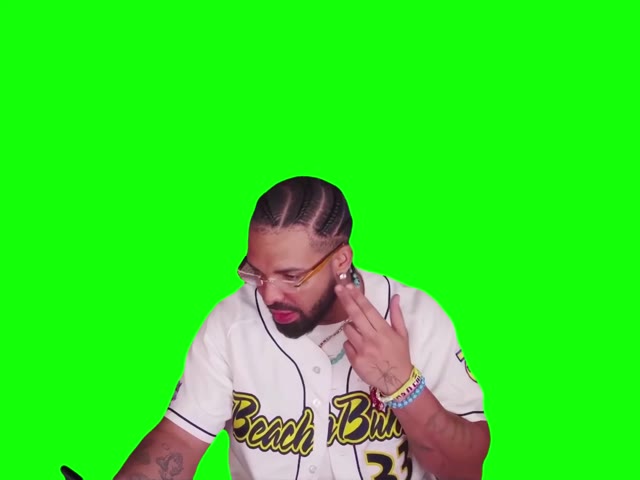 Drake OF COURSE green screen