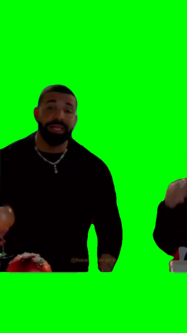 Drake we glazing tonight green screen