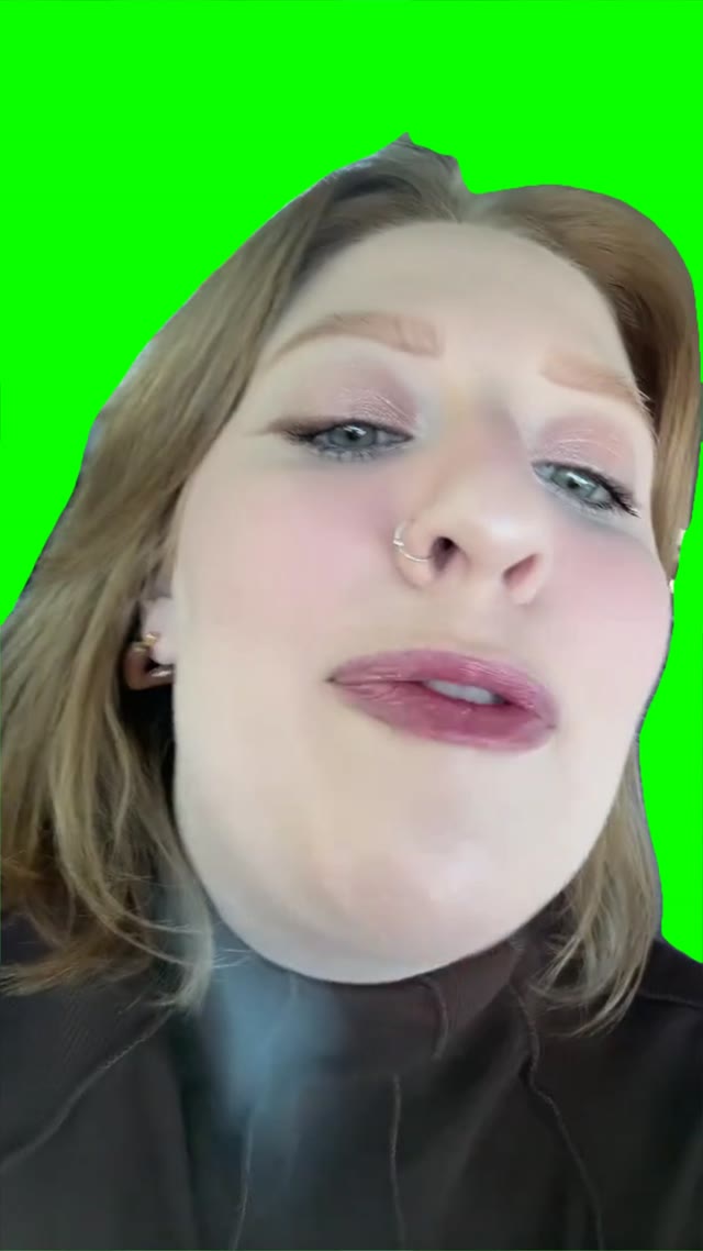 Idgaf what broke people say green screen