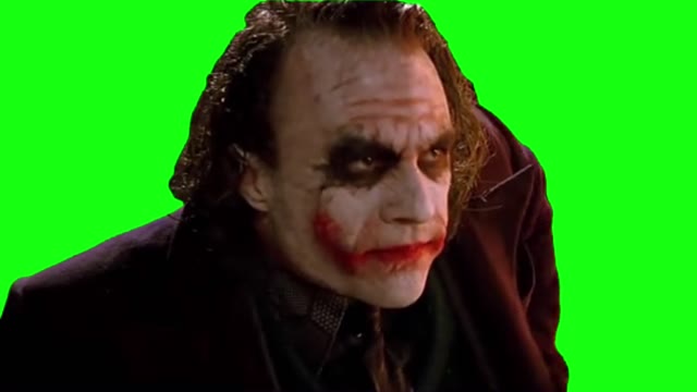 Joker its not about money its about sending a message green screen