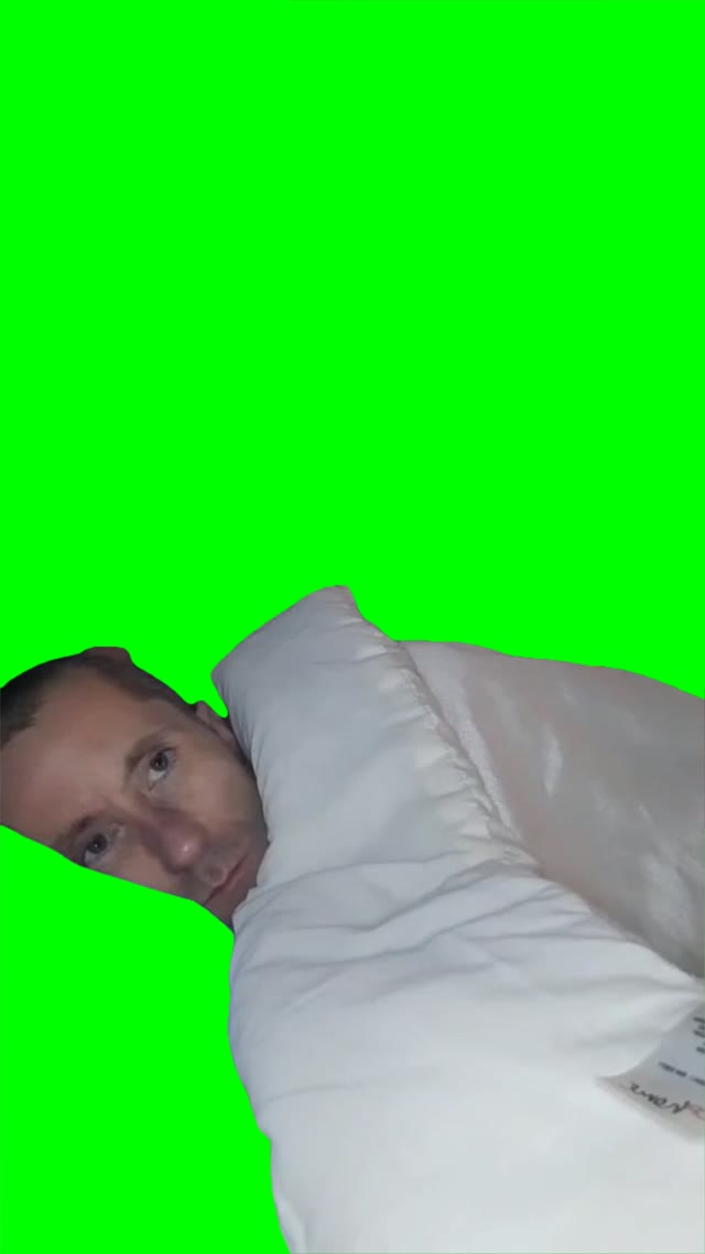 Just tryna sleep green screen