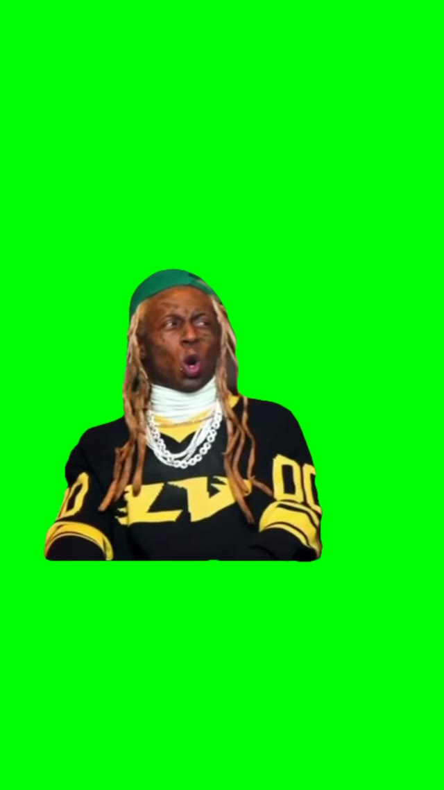 Lil Wayne ooouu green screen