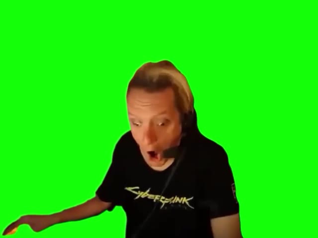 Omg I didit know the was on that means oh no Green screen green screen