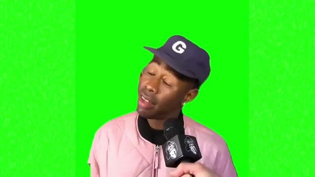 Tyler uhh no green screen