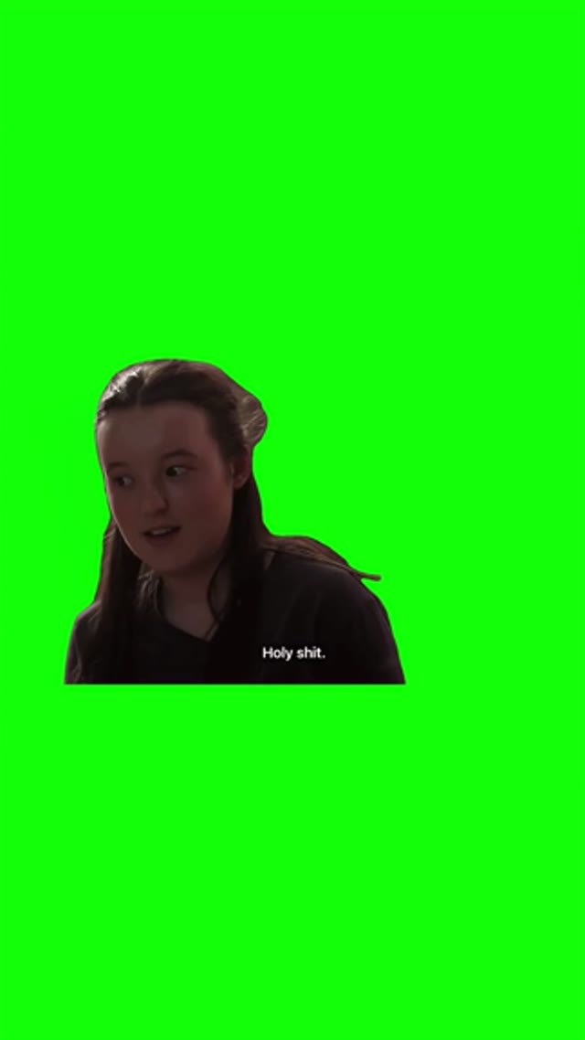 last of us im gonna be a dad  green screen